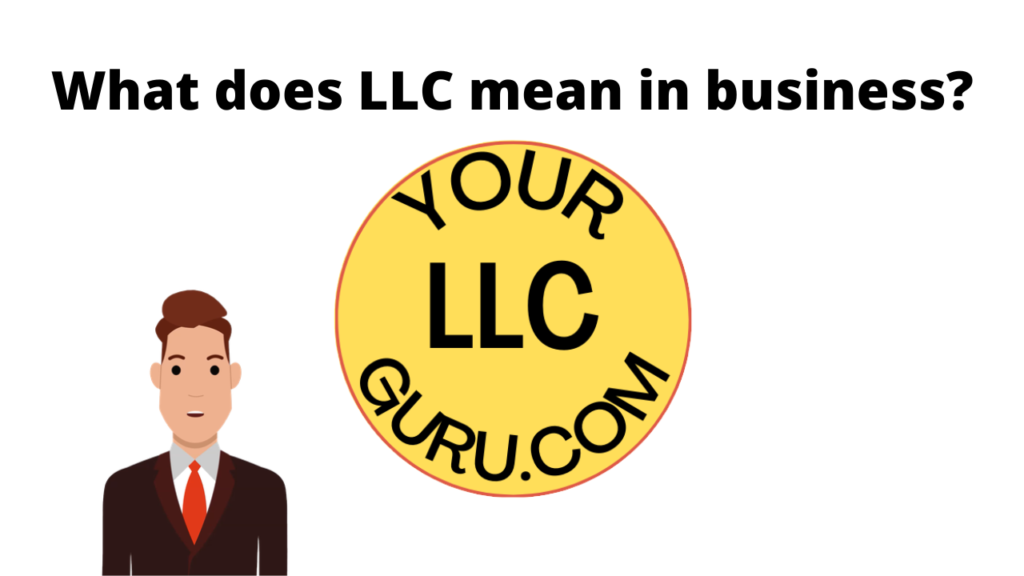 What Does LLC Mean In Business