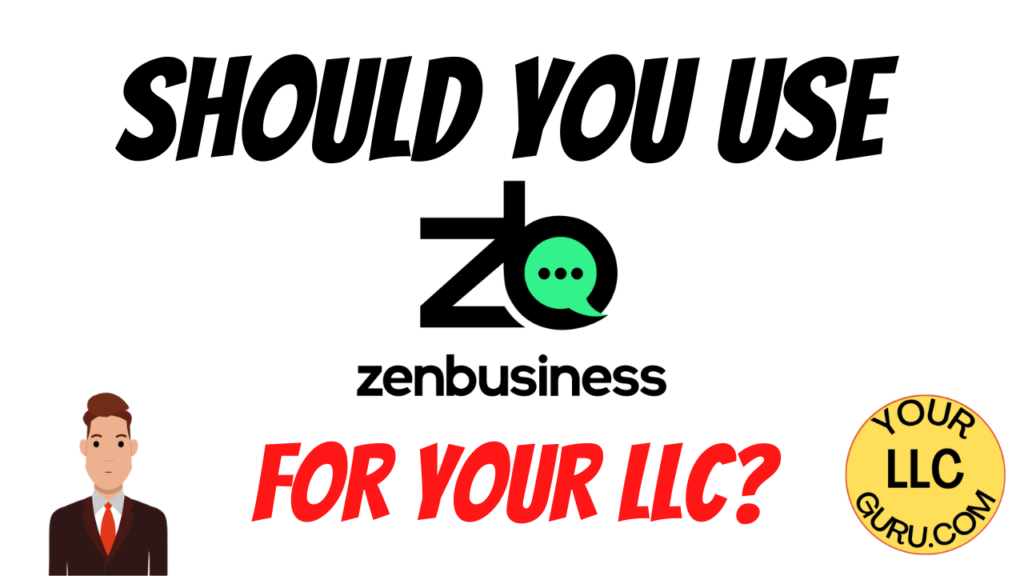 Should I Use ZenBusiness For My LLC