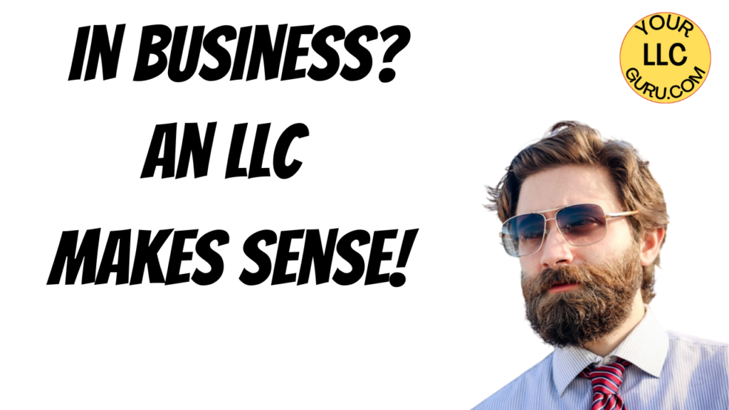 Why An LLC Makes Sense For Almost Every Small Business